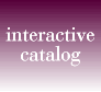 Interactive Catalog
